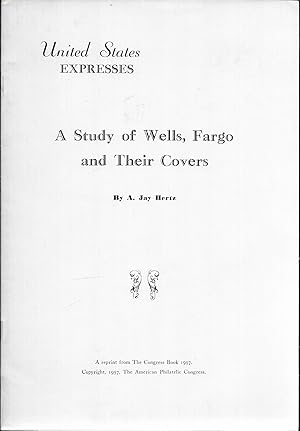 A Study of Wells, Fargo and Their Covers (United States Expresses)