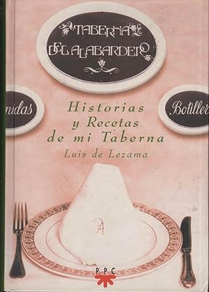 Seller image for HISTORIAS Y RECETAS DE MI TABERNA TABERNA DEL ALABARDERO Edita PROMOCIN POPULAR CRISTIANA Ilustrado con fotografias en b/n for sale by Librera Hijazo