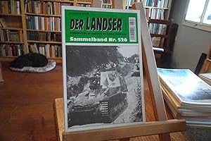 Der Landser. Erlebnisberichte zur Geschichte des Zweiten Weltkrieges. Sammelband Nr. 526.