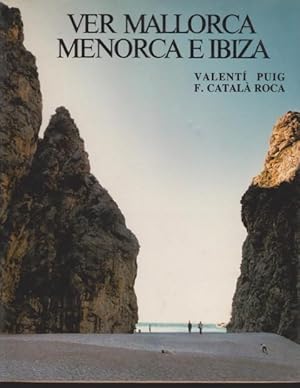 Seller image for VER MALLORCA, MENORCA E IBIZA for sale by LIBRERIA TORMOS