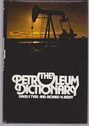 Seller image for THE PETROLEUM DICTIONARY for sale by LIBRERIA TORMOS