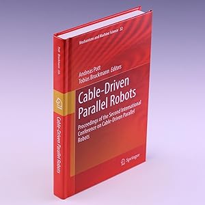 Immagine del venditore per Cable-Driven Parallel Robots: Proceedings of the Second International Conference on Cable-Driven Parallel Robots (Mechanisms and Machine Science, 32) venduto da Salish Sea Books