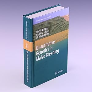 Imagen del vendedor de Quantitative Genetics in Maize Breeding (Handbook of Plant Breeding, 6) a la venta por Salish Sea Books