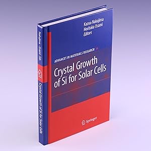 Imagen del vendedor de Crystal Growth of Silicon for Solar Cells (Advances in Materials Research, 14) a la venta por Salish Sea Books