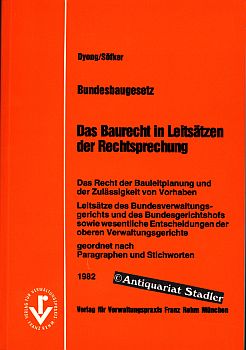 Das Baurecht in Leitsätzen der Rechtsprechung. Bundesbaugesetz. Das Recht de Bauleitplanung u.d. ...