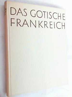 Das gotische Frankreich.