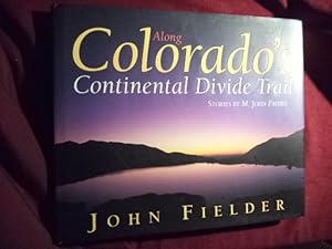 Seller image for Along Colorado's Continental Divide Trail. for sale by BookMine