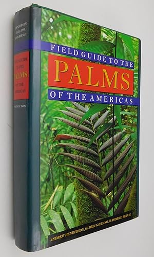 Field Guide to the Palms of the Americas