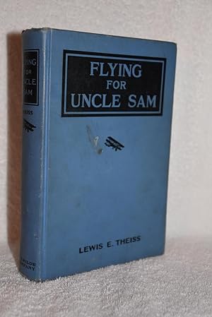 Seller image for Flying for Uncle Sam; A Story of Civilian Pilot Training for sale by Books by White/Walnut Valley Books