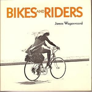 Bild des Verkufers fr Bikes and Riders zum Verkauf von B. McDonald