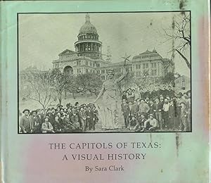 Bild des Verkufers fr The Capitols of Texas: A Visual View zum Verkauf von Bookmarc's