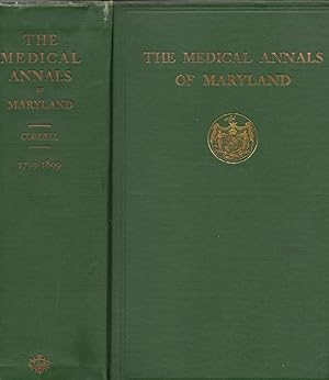 Imagen del vendedor de The Medical Annals of Maryland 1799-1899 Prepared for the Centennial of the Medical and Chirurgical Faculty a la venta por Americana Books, ABAA