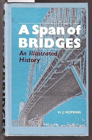 A Span of Bridges - an Illustrated History