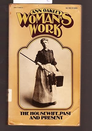 Woman's Works - the Housewife, Past and Present