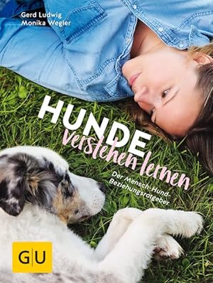 Seller image for Hunde verstehen lernen Der Mensch-Hund-Beziehungsratgeber for sale by primatexxt Buchversand