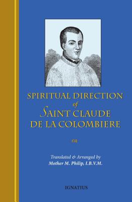 Imagen del vendedor de The Spiritual Direction of St. Claude de la Colombiere (Paperback or Softback) a la venta por BargainBookStores