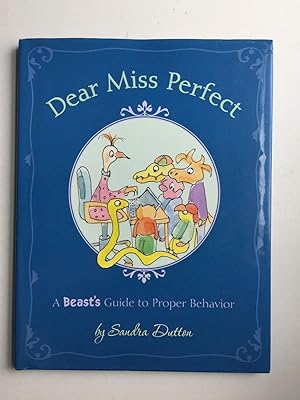 Image du vendeur pour Dear Miss Perfect A Beast's Guide to Proper Behavior mis en vente par WellRead Books A.B.A.A.