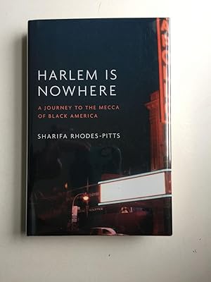 Imagen del vendedor de Harlem is Nowhere A Journey to the Mecca of Black America a la venta por WellRead Books A.B.A.A.