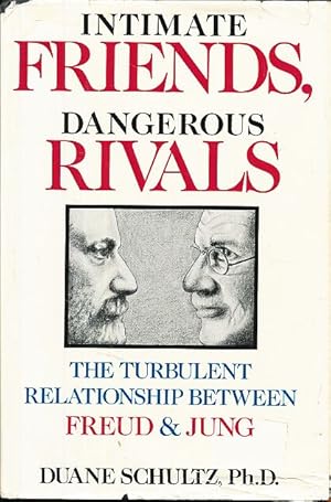 Bild des Verkufers fr Intimate friends, dangerous rivals. The turbulent relationship between Freud and Jung. zum Verkauf von Fundus-Online GbR Borkert Schwarz Zerfa