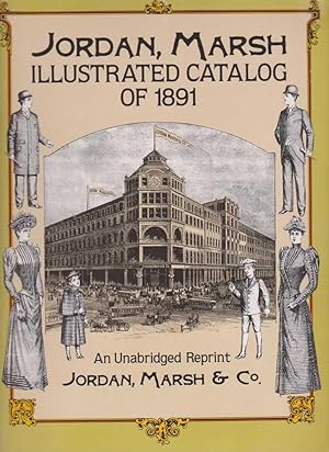 Jordan, Marsh Illustrated Catalog of 1891 - An Unabridged Reprint