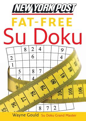 Bild des Verkufers fr New York Post Fat-Free Su Doku: The Official Utterly Addictive Number-Placing Puzzle (Paperback or Softback) zum Verkauf von BargainBookStores