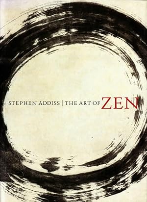 The art of Zen : paintings and calligraphy by Japanese monks 1600-1925. Stephen Addiss.