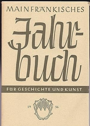 Mainfränkisches Jahrbuch für Geschichte und Kunst. Nr.8