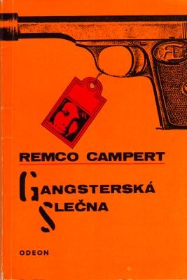 Gangsterská slecna. (Tsjechische vertaling van Het gangstermeisje).