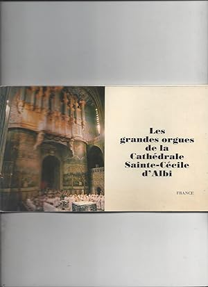 Les Grandes Orgues de la Cathedrale Sainte-Cecile d'Albi de 1480 a 1981