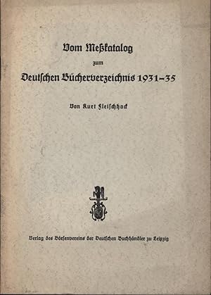 Bild des Verkufers fr Vom Mekatalog zum Deutschen Bcherverzeichnis 1931-35" zum Verkauf von Antiquariat Kastanienhof