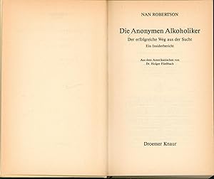 Immagine del venditore per Die Anonymen Alkoholiker,Der erfolgreiche Weg aus der Sucht; Ein Insiderbericht" venduto da Antiquariat Kastanienhof