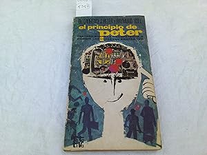 Imagen del vendedor de El principio de Peter. Tratado sobre la incompetencia o por que las cosas van siempre mal. a la venta por Librera "Franz Kafka" Mxico.