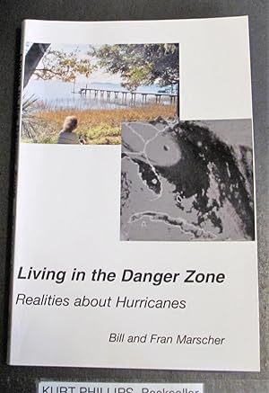 Living in the Danger Zone: Realities about Hurricanes