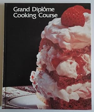 Seller image for Grand Diplome Cooking Course Volume 3 for sale by Sklubooks, LLC