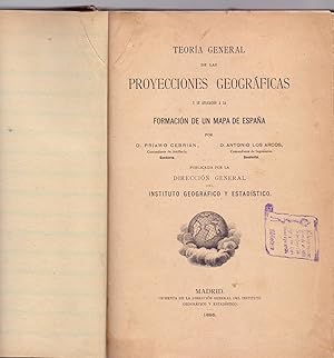 Imagen del vendedor de TEORIA GENERAL DE LAS PROYECCIONES GEOGRAFICAS Y SU APLICACION A LA FORMACION DE UN MAPA DE ESPAA a la venta por Libreria 7 Soles