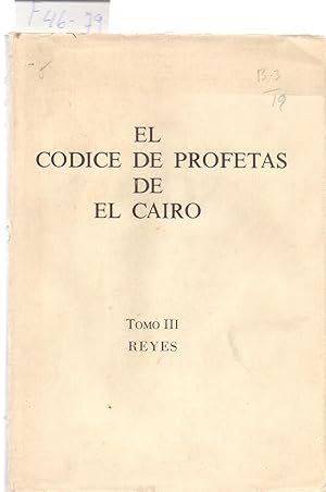 Image du vendeur pour EL CODICE DE PROFETAS DE EL CAIRO - TOMO III, REYES mis en vente par Libreria 7 Soles