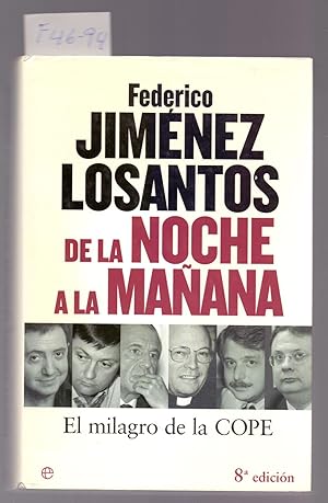 Immagine del venditore per DE LA NOCHE A LA MAANA - EL MILAGRO DE LA COPE (RADIO) venduto da Libreria 7 Soles