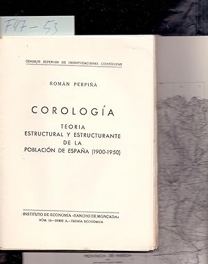 Bild des Verkufers fr COROLOGIA, TEORIA ESTRUCTURAL Y ESTRUCTURANTE DE LA POBLACION DE ESPAA (1900-1950) zum Verkauf von Libreria 7 Soles