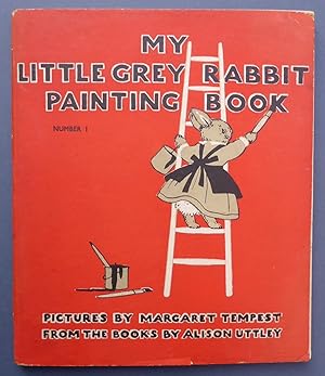 Seller image for My Little Grey Rabbit Painting Book Number 1 - from the Books of Alison Uttley for sale by C. Parritt