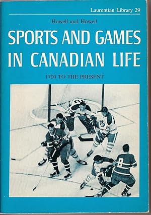 Image du vendeur pour Sports and Games in Canadian Life: 1700 to the Present mis en vente par B. McDonald