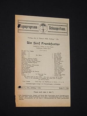 Bild des Verkufers fr Programmzettel Schauspielhaus [Kln?] 1923. DIE FNF FRANKFURTER von Rssler. Spielleitung: Walter Korth. Mit Hetty Pape, Otto Eggerth, Paul Senden, Walter Korth, Heinrich Heber, Karl Weinlein, Else Bischoff, Richard Assmann, Ruth Linke, Helmut Pfund, Jossy Pohl, Heinrich Goetz, Friedl Mnzer, Heinz Froitzheim, Bernhard Majewsky zum Verkauf von Fast alles Theater! Antiquariat fr die darstellenden Knste