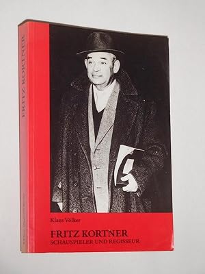 Fritz Kortner. Schauspieler und Regisseur (Reihe: Stätten der Geschichte Berlins, Bd. 27)