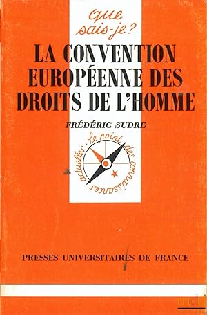 Bild des Verkufers fr LA CONVENTION EUROPENNE DES DROITS DE L HOMME, coll. Que sais-je? zum Verkauf von La Memoire du Droit