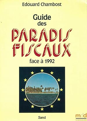 Imagen del vendedor de GUIDE DES PARADIS FISCAUX FACE  1992 a la venta por La Memoire du Droit