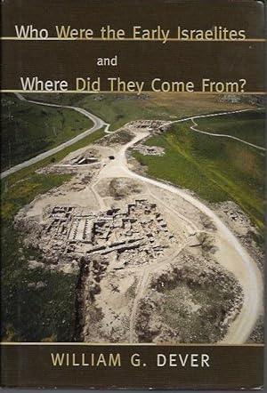 Immagine del venditore per Who Eere the Early Israelites and Where Did They Come From? venduto da Bookfeathers, LLC