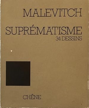 Malevitch Suprematisme : 34 Dessins