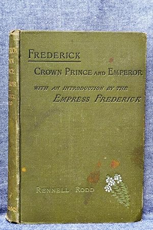 Frederick Crown Prince and Emperor