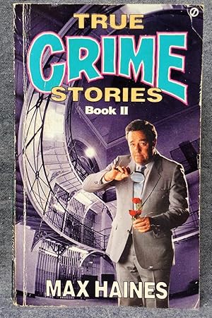 Seller image for True Crime Stories Book II for sale by Past Pages