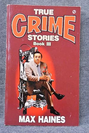 Seller image for True Crime Stories Book III for sale by Past Pages