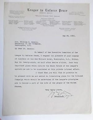 TYPED LETTER SIGNED FROM NEW YORK, AS PRESIDENT OF THE LEAGUE TO ENFORCE PEACE, TO HON. WILLIAM G...